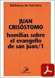 obra-homilias-sobre-el-evangelio-de-san-juan-1-de-san-juan-crisostomo-en-​​ALBERTO VICIANO (ed.), Juan Crisóstomo. Homilías sobre el Evangelio de San Juan, tomo 1, Ed. Ciudad Nueva («Colección Biblioteca de Patrística», 15), traducción del griego de Isabel Garzón Bosque y Santiago García-Jalón, Madrid-Bogotá-Buenos Aires-México-Montevideo-Santiago 2001, 346 pp.