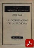 obra-la-consolacion-de-la-filosofia-de-boecio-en-ALFONSO CASTAÑO PIÑAN (ed.), Boecio. La Consolación de la Filosofía, Ed. Aguilar, traducción del latín de Pablo Masa, Madrid-Buenos Aires-México 1955, 197 pp.