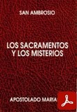 obra-los-sacramentos-y-los-misterios-de-san-ambrosio-de-milan-en-BENJAMÍN AGÜERO (ed.), San Ambrosio. Los Sacramentos y los Misterios, Ed. Apostolado Mariano («Colección Serie Los Santos Padres», 33), Sevilla 1991, 87 pp.