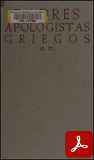 obra-padres-apologistas-griegos-del-presbitero-daniel-ruiz-bueno-​​en-DANIEL RUIZ BUENO, Padres Apologistas Griegos, Ed. BAC, Madrid 1954, 1006 pp.