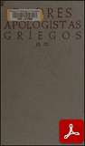 obras-de-los-padres-apologistas-en-DANIEL RUIZ BUENO, Padres Apologistas Griegos (s. II), Ed. BAC, Madrid 1954, 1006 pp.