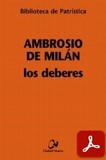 obra-los-deberes-de-san-ambrosio-de-milan-en-DOMINGO RAMOS-LISSÓN (ed.), Ambrosio de Milán. Los Deberes, Ed. Ciudad Nueva («Colección Biblioteca de Patrística», 100), Madrid 2015, 311 pp.