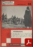 obra-primeros-cristianos-del-presbitero-domingo-ramos-lisson-en-​​DOMINGO RAMOS-LISSÓN, Primeros Cristianos, Ed. SARPE («Colección Folletos Mundo Cristiano», 68), Madrid 1968, 42 pp.