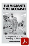 obra-fui-migrante-y-me-acogiste-colabora-jose-arguello-lacayo-en-EQUIPO TEYOCOYANI - JOSÉ ARGÜELLO LACAYO, Fui migrante y me acogiste, Ed. Ediciones Graphic Print S. A., Managua 2012, 90 pp.