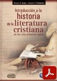 obra-introduccion-a-la-historia-de-la-literatura-cristiana-en-los-tres-primeros-siglos-de-los-presbiteros-horacio-e-lona-y-alberto-carlos-capboscq-​​en-​​​​​​HORACIO E. LONA - ALBERTO CARLOS CAPBOSCQ, Introducción a la historia de la literatura cristiana en los tres primeros siglos, Ed. Claretiana, Buenos Aires 2014, 384 pp.