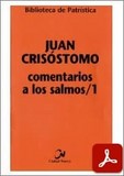 obra-comentarios-a-los-salmos-1-de-san-juan-crisostomo-en-INMACULADA BERLANGA FERNÁNDEZ (ed.), Juan Crisóstomo. Comentarios a los Salmos1, Ed. Ciudad Nueva («Colección Biblioteca de Patrística», 68), Madrid-Bogotá-Buenos Aires-México-Montevideo-Santiago 2006, 473 pp.
