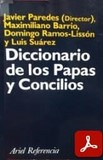 obra-diccionario-de-los-papas-y-concilios-del-presbitero-domingo-ramos-lisson-en-JAVIER PAREDES ALONSO - MAXIMILIANO BARRIO GOZALO - ​​DOMINGO RAMOS-LISSÓN et ál., Diccionario de los Papas y Concilios, Ed. Ariel, Barcelona 1998, 671 pp.