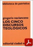 obra-los-cinco-discursos-teologicos-de-san-gregorio-nacianceno-en-JOSÉ RAMÓN DÍAZ SÁNCHEZ-CID (ed.), Gregono Nacianceno. Los cinco Discursos Teológicos, Ed. Ciudad Nueva («Colección Biblioteca de Patrística», 30), Madrid-Buenos Aires-Santafé de Bogotá-Montevideo-Santiago 1995, 283 pp.