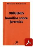 obra-homilias-sobre-jeremias-de-origenes-en-​JOSÉ RAMÓN DÍAZ SÁNCHEZ-CID (ed.), Orígenes. Homilías sobre Jeremías, Ed. Ciudad Nueva («Colección Biblioteca de Patrística», 72), Madrid-Bogotá-Buenos Aires-México-Montevideo-Santiago 2014, 430 pp.