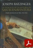obra-la-teologia-de-la-historia-de-san-buenaventura-del-cardenal-joseph-ratzinger-en-JOSEPH RATZINGER, La teología de la historia de San Buenaventura, Ed. Encuentro S. A., traducción de Juan Daniel Alcorlo et ál., Madrid 2010, 239 pp.