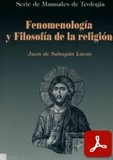 obra-fenomenologia-y-filosofia-de-la-religion-del-presbitero-juan-de-sahagun-lucas-hernandez-en-JUAN DE SAHAGÚN LUCAS HERNÁNDEZ, Fenomenología y Filosofía de la Religión, Ed. BAC («Colección Sapientia Fidei. Serie de Manuales de Teología», 19), Madrid 1999, 215 pp.