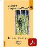 obra-amor-y-responsabilidad-de-san-juan-pablo-ii-en-​JUAN MANUEL BURGOS (ed.), Karol Wojtyla. Amor y responsabilidad, Ed. Palabra, S.A. («Colección Biblioteca Palabra», 35), traducción del polaco de Jonio González y Dorota Szmidt, Madrid 2013, 217 pp.