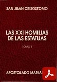 obra-las-XXI-homilias-de-las-estatuas-volumen-2-de-san-juan-crisostomo-en-JUAN OTEO URUÑUELA (ed.), San Juan Crisóstomo. Las XXI Homilías de las Estatuas, volumen II, Ed. Apostolado Mariano («Colección Serie Los Santos Padres», 25), Sevilla 1991, 168 pp.