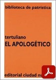 obra-el-apologetico-de-tertuliano-en-JULIO ANDIÓN MARÁN (ed.), Tertuliano. El Apologético, Ed. Ciudad Nueva («Colección Biblioteca de Patrística», 38), Madrid-Buenos Aires-Santafé de Bogotá-Montevideo-Santiago 1997, 252 pp.