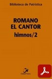obra-himnos-2-de-san-romano-el-cantor-en-MARCELO MERINO RODRÍGUEZ (ed.), Romano el Cantor. Himnos, tomo II, Ed. Ciudad Nueva («Colección Biblioteca de Patrística», 92), Madrid 2013, 456 pp.