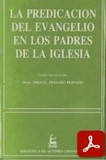 obras-la-predicacion-del-evangelio-en-los-padres-de-la-iglesia-de-monseñor-miguel-peinado-peinado-en-MIGUEL PEINADO PEINADO (ed.), La predicación del Evangelio en los Padres de la Iglesia, Ed. BAC, Madrid 1992, 544 pp.