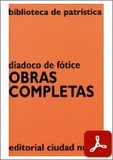 obra-obras-completas-de-diadoco-de-fotice-en-​PABLO ARGÁRATE (ed.), Diadoco de Fótice. Obras Completas, Ed. Ciudad Nueva («Colección Biblioteca de Patrística», 47), Madrid-Buenos Aires-Santafé de Bogotá-Montevideo-Santiago 1999, 200 pp.