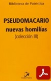 obra-pseudo-macario-nuevas-homilias-coleccion-III-en-​PABLO ARGÁRATE (ed.), Pseudo-Macario. Nuevas Homilías (Colección III), Ed. Ciudad Nueva («Colección Biblioteca de Patrística», 74), Madrid-Bogotá-Buenos Aires-México-Montevideo-Santiago 2008, 172 pp.