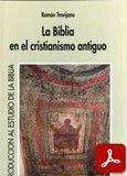 ​​​​​obra-la-biblia-en-el-cristianismo-antiguo-del-presbitero-ramon-trevijano-atcheverria-en-RAMÓN TREVIJANO ETCHEVERRÍA, La Biblia en el cristianismo antiguo, Ed. Verbo Divino, Estella 2001, 487 pp.