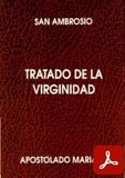 obra-tratado-de-la-virginidad-de-san-ambrosio-de-milan-en-SIMÓN ANDRÉS​ (ed.), San Ambrosio. Tratado de la Virginidad, Ed. Apostolado Mariano («Colección Serie Los Santos Padres», 16), Sevilla 1990, 90 pp.